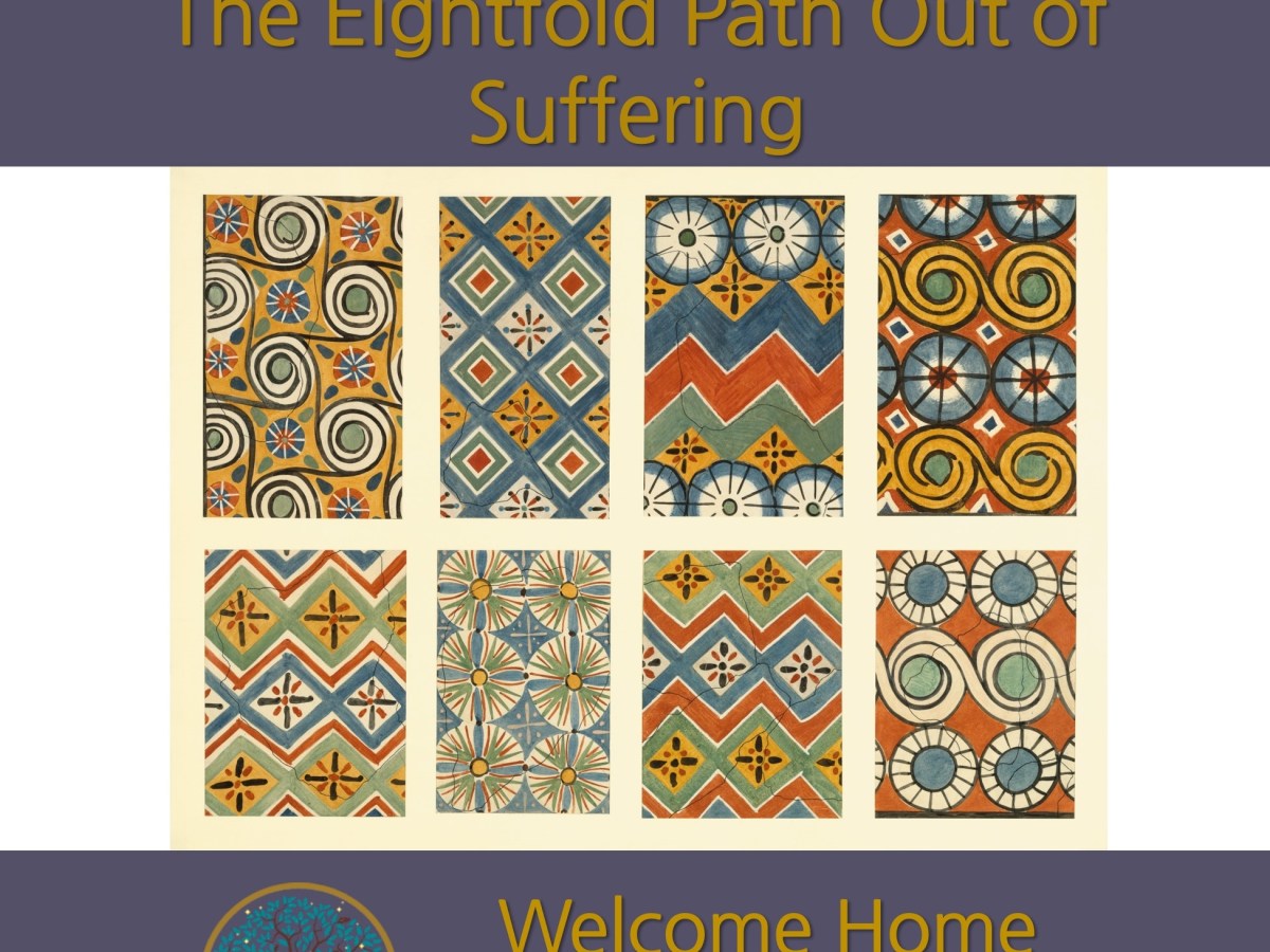 The Eightfold Path Out of Suffering: a meditation&nbsp;podcast