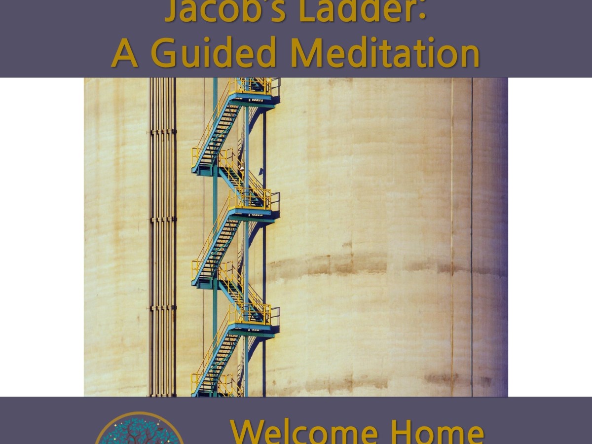 Jacob’s Ladder: a guided&nbsp;meditation